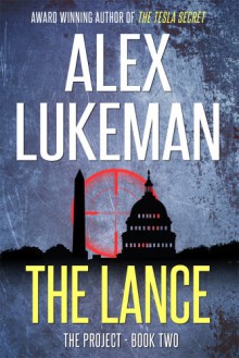 The Lance - Alex Lukeman