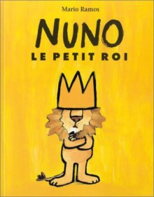 Nuno, le petit roi - Mario Ramos