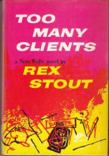 Too Many Clients - Rex Stout