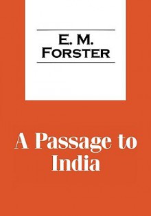 A Passage to India - E.M. Forster