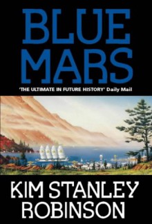 Blue Mars - Kim Stanley Robinson