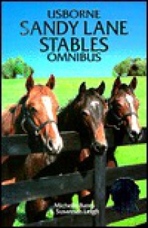 Sandy Lane Stables Omnibus - Michelle Bates, Susannah Leigh