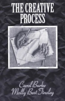 The Creative Process - Carol Burke, Molly Best Tinsley