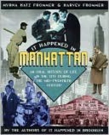 It Happened in Manhattan - Myrna Frommer, Harvey Frommer