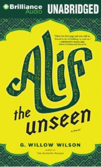 Alif the Unseen - G. Willow Wilson