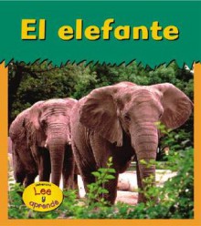 El Elefante = Elephant - Patricia Whitehouse