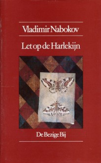 Let op de Harlekijn - Vladimir Nabokov, Anneke van Huisseling