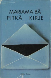 Pitkä kirje - Mariama Bâ, Annikki Suni