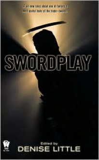 Swordplay - Denise Little