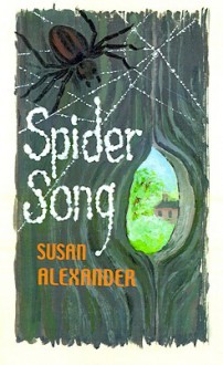 Spider Song - Susan Alexander