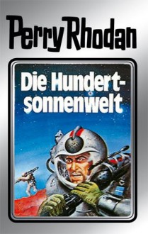 Die Hundertsonnenwelt - William Voltz