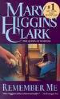 Remember Me - Mary Higgins Clark