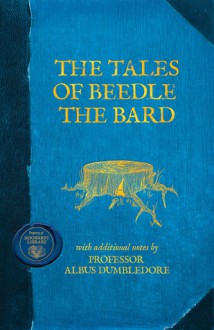 The Tales of Beedle the Bard - J.K. Rowling