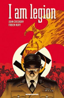 I Am Legion - Fabien Nury, John Cassaday