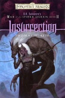 Insurrection (Forgotten Realms: War of the Spider Queen, #2) - Thomas M. Reid