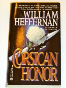 Corsican Honor (Signet) - William Heffernan