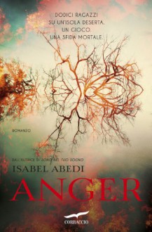 Anger - Isabel Abedi, Anna Carbone