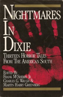 Nightmares in Dixie: Thirteen Horror Tales from the American South - Martin H. Greenberg, Charles G. Waugh