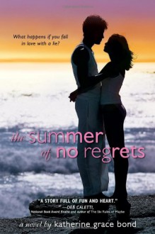 The Summer of No Regrets - Katherine Grace Bond