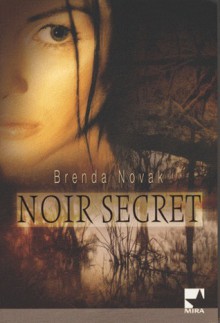 Noir secret - Brenda Novak, Vassoula Galangau