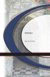 Eleonora - Edgar Allan Poe