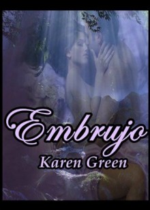 Embrujo - Karen Green