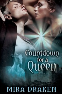 Countdown for a Queen - Mira Draken