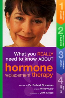 What You Really Need to Know about Hormone Replacement Therapy - Robert Buckman