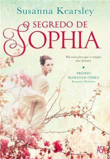 O Segredo de Sophia - Susanna Kearsley, Jorge Almeida e Pinho