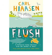 Flush - Carl Hiaasen