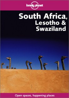 Lonely Planet South Africa, Lesoto & Swaziland - Lonely Planet, Alan Murphy, Simon Richmond, Kim Wildman