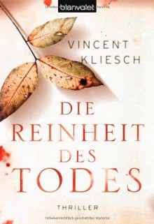 Die Reinheit des Todes - Vincent Kliesch