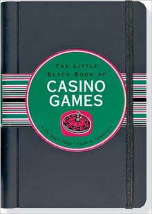 The Little Black Book of Casino Games - John Hartley