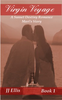 Virgin Voyage: Mari's Story - J.J. Ellis