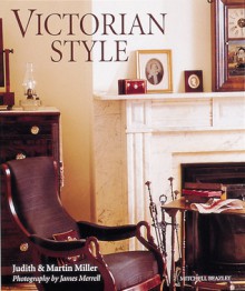 Victorian Style - Judith H. Miller, James Merrell