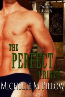 The Perfect Prince - Michelle M. Pillow