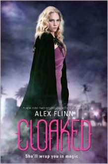 Cloaked - Alex Flinn