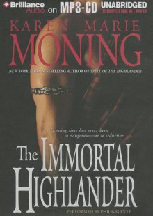 The Immortal Highlander - Karen Marie Moning, Phil Gigante