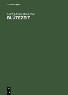 Blutezeit - Frank Peter Starrmann, Mark Chinca, Joachim Heinzle