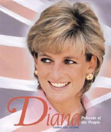 Diana: Princess of the People - Tanya Lee Stone