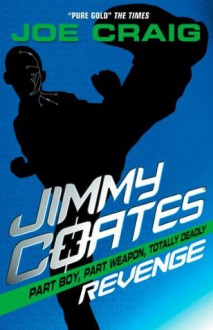 Jimmy Coates: Revenge - Joe Craig