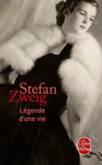 Légende d'une vie - Stefan Zweig, Barbara Fontaine