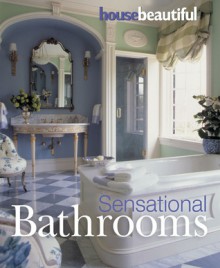 House Beautiful Sensational Bathrooms - Sally Clark