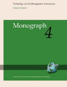 Technology and the Management of Instruction (PB) - Robert Heinich