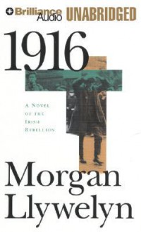 1916: A Novel of the Irish Rebellion - Morgan Llywelyn, Fiacre Douglas