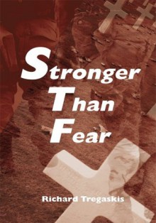 Stronger Than Fear - Richard Tregaskis