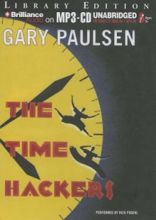 The Time Hackers - Gary Paulsen