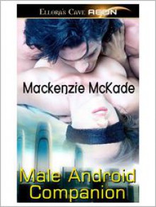 Male Android Companion - Mackenzie McKade