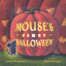 Mouse's First Halloween: with audio recording - Lauren Thompson, Buket Erdogan