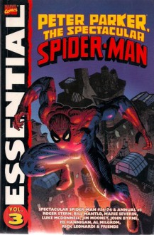 Essential Peter Parker, the Spectacular Spider-Man, Vol. 3 - Roger Stern, Marie Severin, Bill Mantlo, David Anthony Kraft, Alan Weiss, Al Milgrom, John Byrne, Jim Sherman, Jim Shooter, Jim Mooney, Bob Hall, Rick Leonardi, Ed Hannigan, Rick Magyar, Greg LaRocque, Luke McDonnell